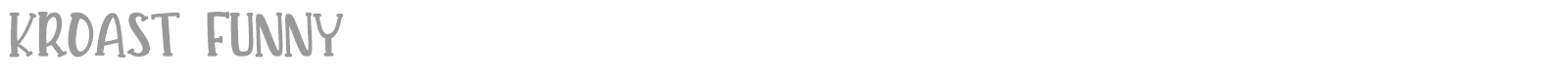 Kroast Funny font preview